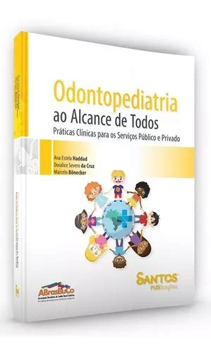 Livro Odontopediatria Ao Alcance De Todos Frete grátis