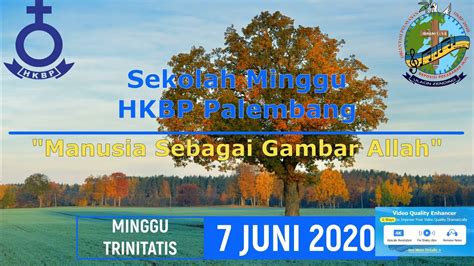 Ibadah Minggu Trinitatis Sekolah Minggu Hkbp Palembang Juni