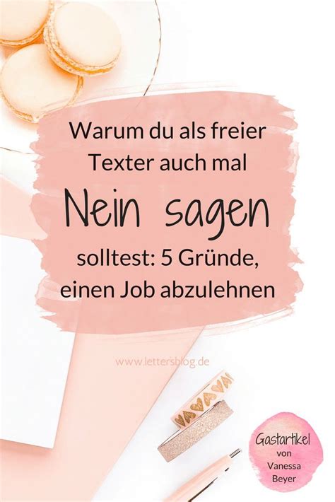 Aufträge ablehnen 5 Gründe als Freelance Texter in auch mal Nein zu