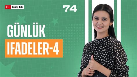 Günlük ifadeler 4 74 dars Turk tilidan so zlashuv darslari YouTube