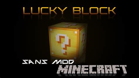 Minecraft Comment Faire Des Lucky Block Sans Mod Youtube