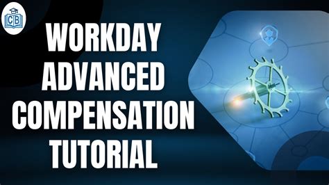 Workday Advanced Compensation Tutorial Workday Advanced Compensation