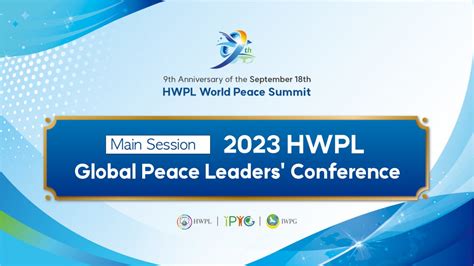 2023 9th HWPL World Peace Summit: Global Peace Leaders' Conference - A ...