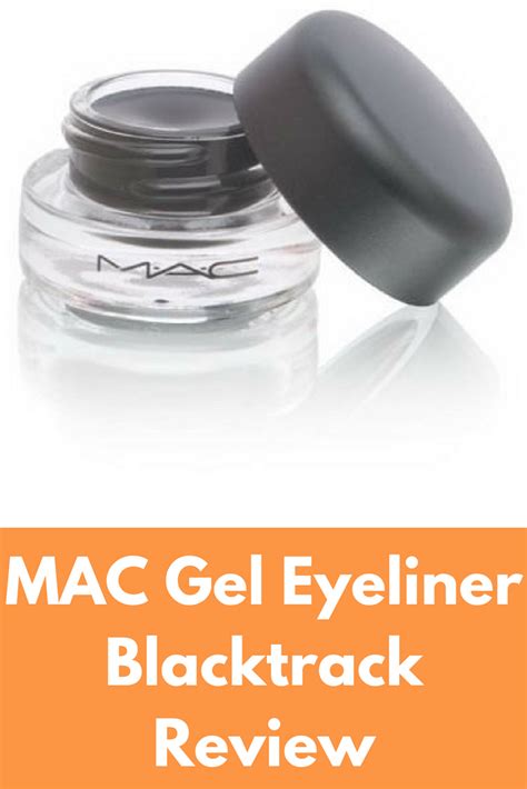 Mac Gel Eyeliner Blacktrack Review Mac Gel Eyelinerproduct Review