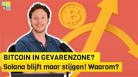 BITCOIN In Gevarenzone Solana Blijft Maar Stijgen Waarom Crypto