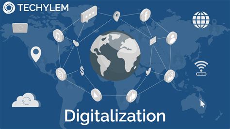 What Is Digitalization Its Opportunities And Challenges Techylem