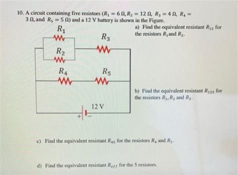 Solved 10 A Circuit Containing Five Resistors R 61 R2 Chegg