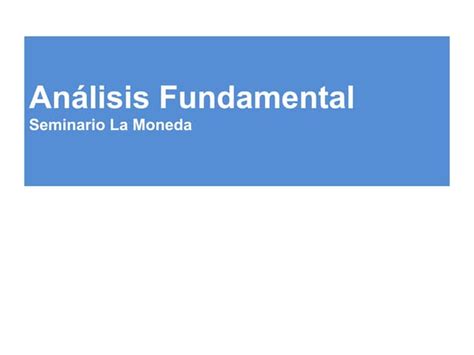 Instituto La Moneda Bolsa De Valores Análisis Fundamental Cómo Invertir En Bolsa De Valores Ppt