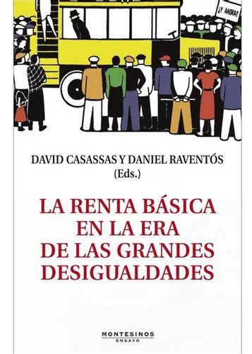 La Renta Bãâsica En La Era De Las Grandes Desigualdades De Casassas