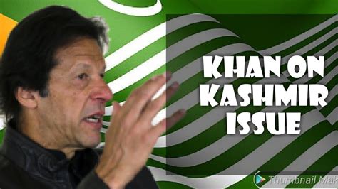 Pakistan Pm Imran Khan Addresses Nation On Kashmir Crisis Kashmir