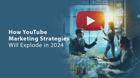 How Youtube Marketing Strategies Will Explode In 2024 Pulp Strategy