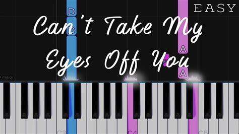 Can T Take My Eyes Off You Frankie Valli Easy Piano Tutorial Youtube