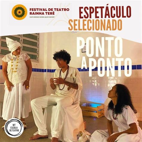 Alunos Do Curso De Teatro De C Ceres S O Selecionados Em Festival