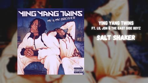 Ying Yang Twins Ft Lil Jon The East Side Boyz Salt Shaker Hz