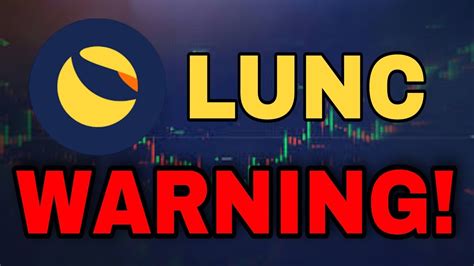 Lunc Coin Urgent Alert Lunc Price Prediction Terra Classic Coin News