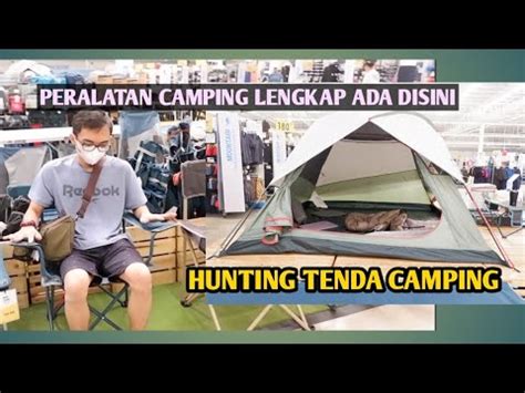 Hunting Tenda Camping Di Decathlon Alam Sutera PERALATAN CAMPING