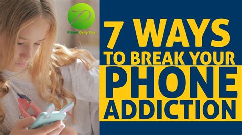 7 Ways To Break Your Phone Addiction How Can We Stop Mobile Addiction Youtube