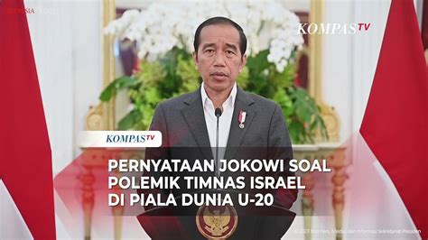 FULL Pernyataan Jokowi Soal Polemik Timnas Israel Di Piala Dunia U20