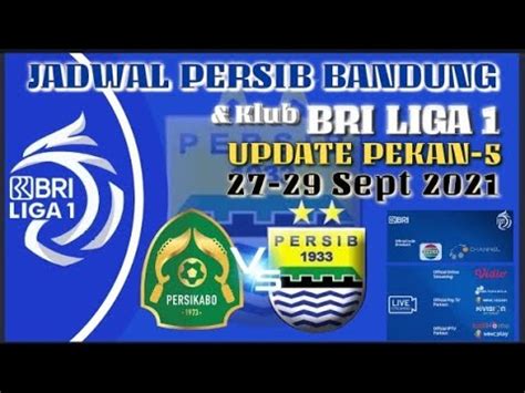 Jadwal TR Kabo Vs Persib Liga 1 BRI Pekan 5 Jadwal Persib Pekan 5