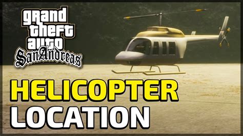 GTA San Andreas Remastered Helicopter Location YouTube