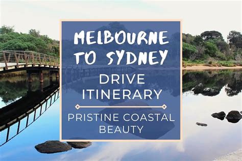 Melbourne To Sydney Drive Itinerary AMAZING Coastal Road Trip