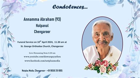 Funeral Service Live Streaming Of Annamma Abraham 93 Nalpanal