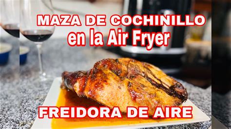 Maza O Paleta De Cochinillo En La Air Fryer O Freidora De Aire Receta