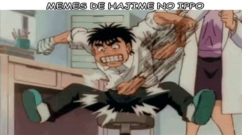 MEMES DE HAJIME NO IPPO HAJIME NO IPPO YouTube