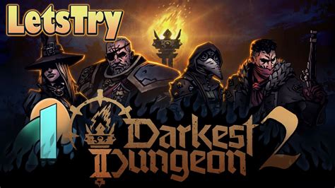 Darkest Dungeon Let S Play Episode One Beginning Our Perilous