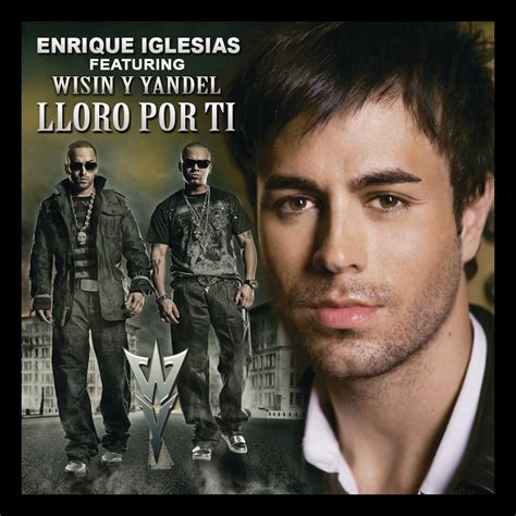 Lloro Por Ti Remix Feat Wisin Yandel Single Album By