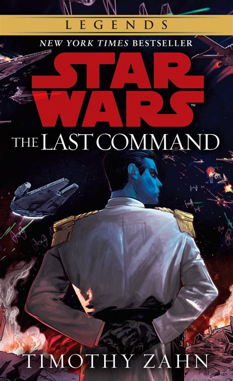 The Last Command (Star Wars: The Thrawn Trilogy, Vol. 3) by Timothy ...