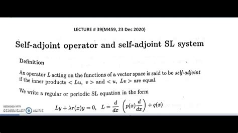 Self Adjoint Operator And Self Adjoint Sl System Youtube