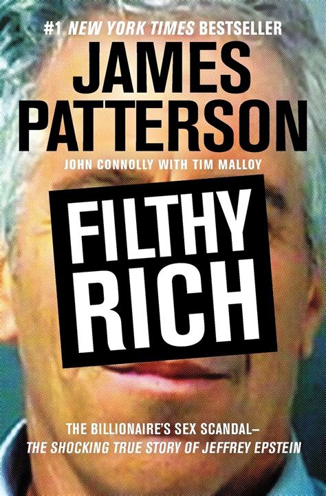Filthy Rich The Shocking True Story Of Jeffrey Epstein The Billionaires Sex Scandal James