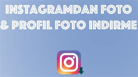 İnstagram Fotoğraf Profil Fotoğrafı İndirme Programsız YouTube