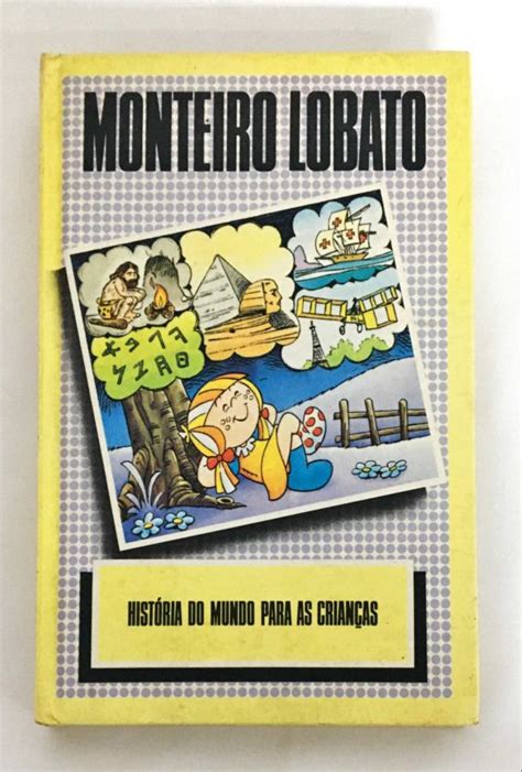 História do Mundo Para as Crianças Monteiro Lobato Touché Livros