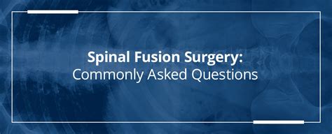 Spinal Fusion Surgery — Commonly Asked Questions | OrthoBethesda