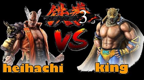 Aggressive King Against Heihachi TEKKEN 3 YouTube