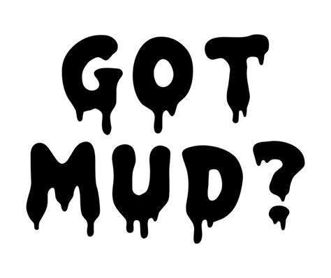 Got Mud Sticker Off Road Mudding Decal Ebay Mudding Mud Mud Bog