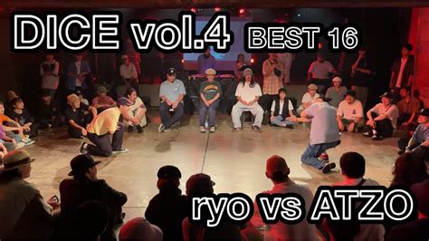 DICE Vol 4BEST16 Ryo Vs ATZO YouTube