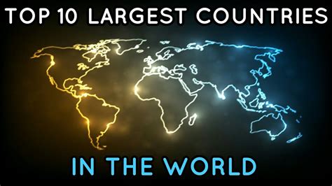 Largest Countries In The World Which Is The Biggest Country In The