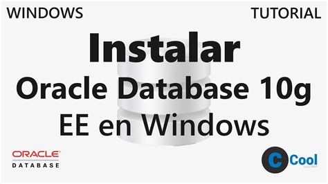 Como Instalar Oracle Database 10g Express Edition En Windows Tutorial