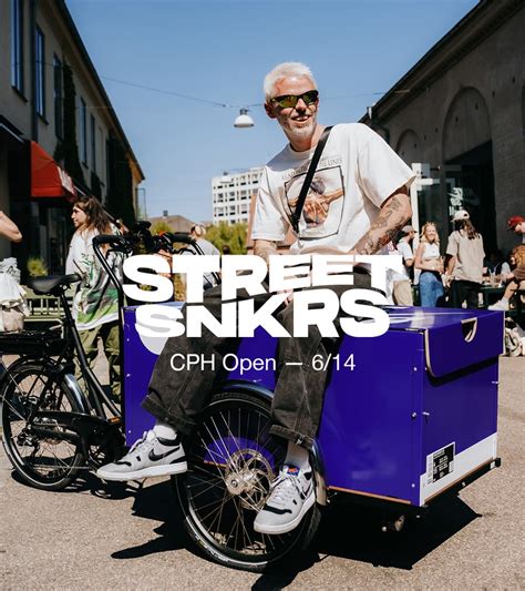 Street Snkrs Cph Open Nike Snkrs