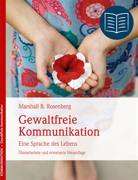 GEWALTFREIE KOMMUNIKATION Marshall B Rosenberg