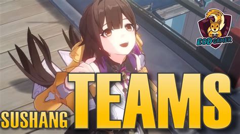 Best Teams For Sushang In Honkai Star Rail F2p And P2p Comps Youtube