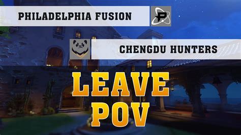 Leave Echo Pov Chengdu Hunters Vs Philadelphia Fusion Owl Pov