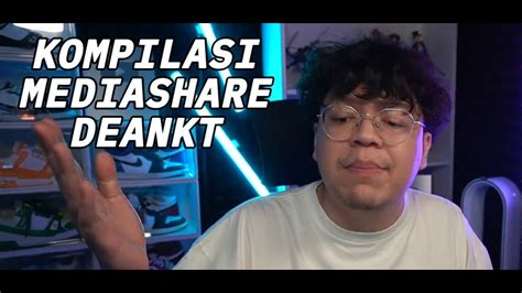 Kompilasi Mediashare Deankt Apa Kabar Deanktdeankt Youtube