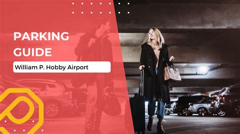 William P. Hobby Airport Parking Guide - Airport Parking | One Stop ...