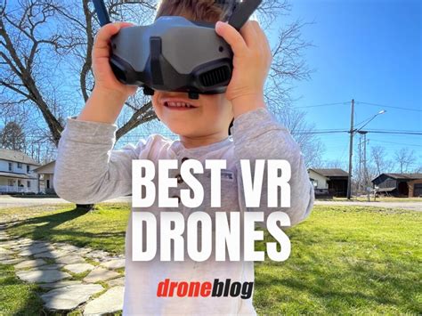 Best VR Drones (& How to Pick a VR Headset for a Drone) - Droneblog