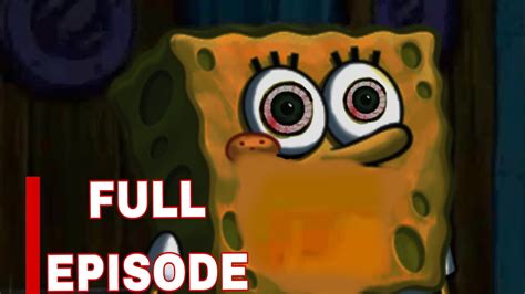 Spongebob Bootleg Full Creepypasta Episode Youtube