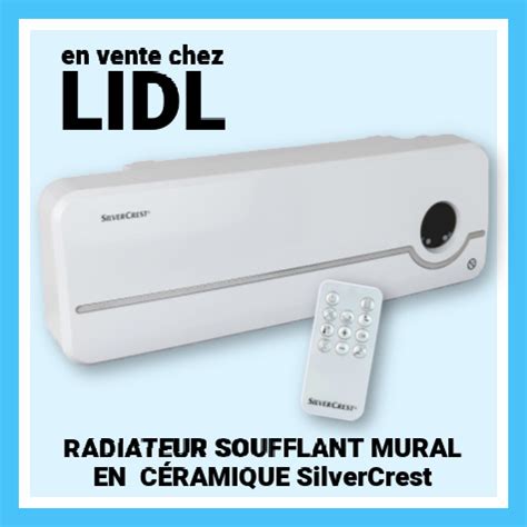 Radiateur soufflant mural en céramique Lidl Silvercrest 44 99 euros